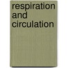 Respiration And Circulation by Richard Spilsbury