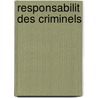 Responsabilit Des Criminels door Joseph Grasset