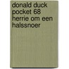 Donald Duck pocket 68 Herrie om een halssnoer by Walt Disney Studio’s