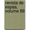 Revista de Espaa, Volume 89 door Onbekend