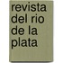 Revista del Rio de La Plata
