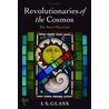 Revolutionaries Of Cosmos P door Ian Glass