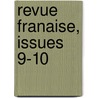 Revue Franaise, Issues 9-10 door Onbekend