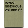 Revue Historique, Volume 65 by Sï¿½Bastien Charlï¿½Ty