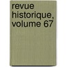 Revue Historique, Volume 67 by Sï¿½Bastien Charlï¿½Ty