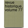 Revue Historique, Volume 77 by Gabriel Monod