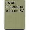Revue Historique, Volume 87 door Sebastien Charlety