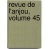 Revue de L'Anjou, Volume 45 door Anonymous Anonymous