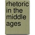 Rhetoric In The Middle Ages