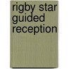 Rigby Star Guided Reception door Claire Llewelyn