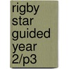 Rigby Star Guided Year 2/P3 door Onbekend