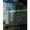 Grenzeloos; een reis langs het ijzeren gordijn door P. Jacobs