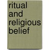 Ritual And Religious Belief by Graham Harvey