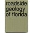 Roadside Geology of Florida