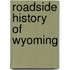Roadside History of Wyoming