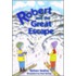 Robert and the Great Escape