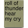 Roll of Thunder Hear My Cry door Mildred D. Taylor