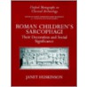 Roman Children's Sarcophagi by Janet Huskinson