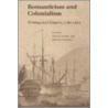 Romanticism And Colonialism door Tim Fulford