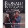 Ronald Reagan And His Ranch by Peter Hannaford