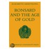 Ronsard And The Age Of Gold