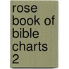 Rose Book of Bible Charts 2 door Onbekend