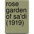 Rose Garden Of Sa'Di (1919)
