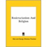 Rosicrucianism And Religion door Khei