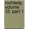 Rozhledy, Volume 12, Part 1 by Unknown