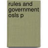 Rules And Government Osls P by Robert Baldwin