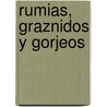 Rumias, Graznidos y Gorjeos by Jose Viinals