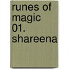 Runes of Magic 01. Shareena door Michael T. Bhatty