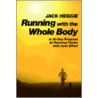 Running with the Whole Body door Jack Heggie