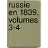 Russie En 1839, Volumes 3-4