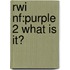 Rwi Nf:purple 2 What Is It?