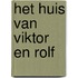 het huis van Viktor en Rolf