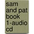 Sam And Pat Book 1-Audio Cd