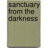 Sanctuary From The Darkness door David L. Dozer