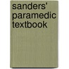 Sanders' Paramedic Textbook door Pete Gregory
