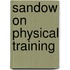 Sandow On Physical Training