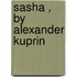 Sasha , By Alexander Kuprin