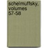 Schelmuffsky, Volumes 57-58