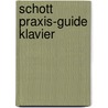 Schott Praxis-Guide Klavier door Hugo Pinksterboer