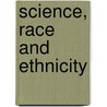 Science, Race And Ethnicity door Jp Jackson