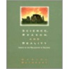 Science, Reason And Reality by Daniel Rothbart
