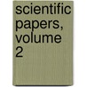 Scientific Papers, Volume 2 door Peter Guthrie Tait