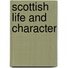 Scottish Life And Character door William Sanderson