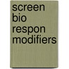 Screen Bio Respon Modifiers door Robert K. Oldham