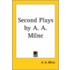 Second Plays By A. A. Milne