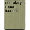 Secretary's Report, Issue 4 by Unknown